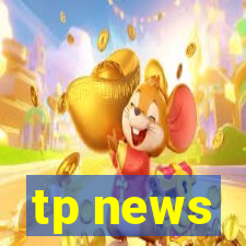 tp news